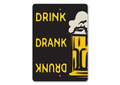 Drink Drank Drunk Beer Sign