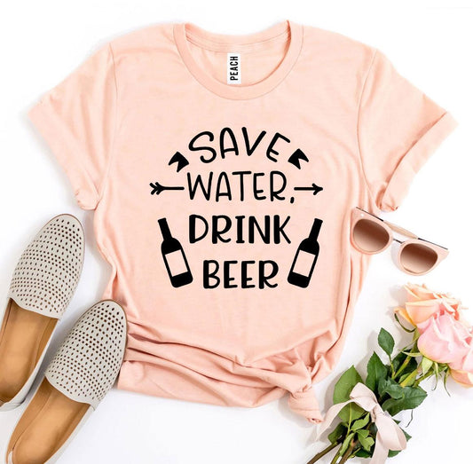 Save Water Drink Beer T-shirt