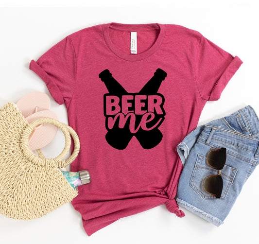 Beer Me T-shirt